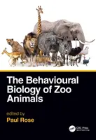 Biologia comportamentală a animalelor din grădinile zoologice - The Behavioural Biology of Zoo Animals