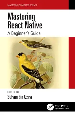 Mastering React Native: Ghidul unui începător - Mastering React Native: A Beginner's Guide