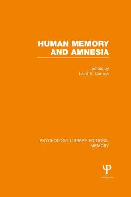 Memoria umană și amnezia (PLE: Memorie) - Human Memory and Amnesia (Ple: Memory)