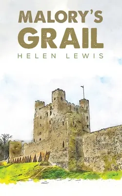 Graalul lui Malory - Malory's Grail