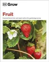 Grow Fruit - Know-how esențial și sfaturi de specialitate pentru succesul în grădinărit - Grow Fruit - Essential Know-how and Expert Advice for Gardening Success