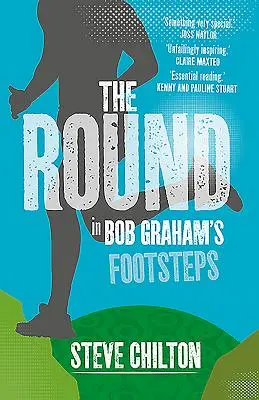 The Round: Pe urmele lui Bob Graham (In Bob Graham's Footsteps) - The Round: In Bob Graham's Footsteps
