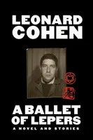 Baletul leproșilor - Un roman și povestiri - Ballet of Lepers - A Novel and Stories