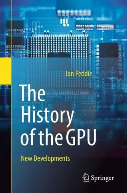 Istoria Gpu - Noi evoluții - The History of the Gpu - New Developments
