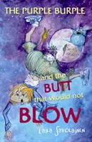 Purple Burple și fundul care nu sufla - Purple Burple and the Butt that would not Blow