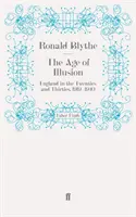 Vârsta iluziei - Anglia în anii douăzeci și treizeci, 1919-1940 (Age of Illusion - England in the Twenties and Thirties, 1919-1940) - Age of Illusion - England in the Twenties and Thirties, 1919-1940