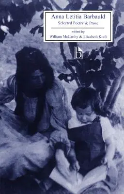 Anna Letitia Barbauld: Selecție de poezie și proză - Anna Letitia Barbauld: Selected Poetry and Prose