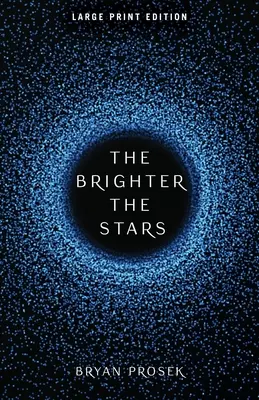 The Brighter the Stars: Volumul 1 - The Brighter the Stars: Volume 1