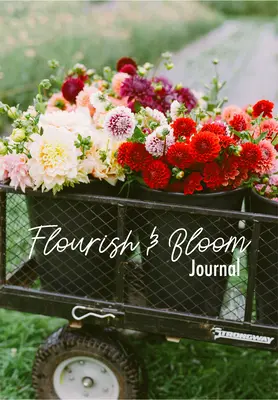 Jurnal de înflorire și înflorire: A Cute Notebook of Buds, Blossoms, and Petals (Jurnal pentru iubitorii de flori și cărți) - Flourish and Bloom Journal: A Cute Notebook of Buds, Blossoms, and Petals (Journal for Flower and Book Lovers)