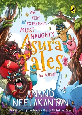 Povești Asura foarte, extrem de, extrem de obraznice pentru copii - Very, Extremely, Most Naughty Asura Tales for Kids