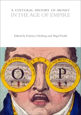 O istorie culturală a banilor în epoca imperiului - A Cultural History of Money in the Age of Empire
