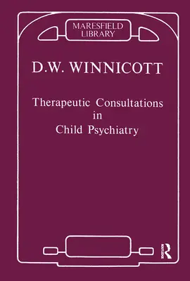 Therapeutic Consultations in Child Psychiatry (Consultații terapeutice în psihiatria copilului) - Therapeutic Consultations in Child Psychiatry