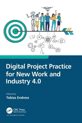 Practica proiectelor digitale pentru munca nouă și industria 4.0 - Digital Project Practice for New Work and Industry 4.0