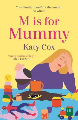 M is for Mummy - M Is for Mummy