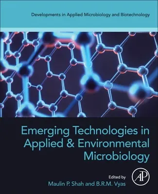 Tehnologii emergente în microbiologia aplicată și de mediu - Emerging Technologies in Applied and Environmental Microbiology