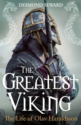 Cel mai mare viking: Viața lui Olav Haraldsson - The Greatest Viking: The Life of Olav Haraldsson