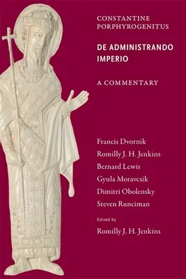 Comentariu la de Administrando Imperio - Commentary on the de Administrando Imperio