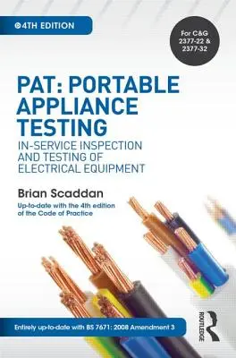 Pat: Testarea aparatelor portabile: Inspecția și testarea în serviciu a echipamentelor electrice - Pat: Portable Appliance Testing: In-Service Inspection and Testing of Electrical Equipment