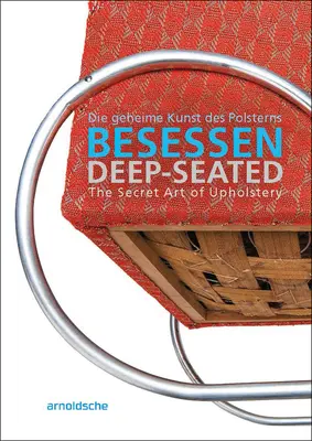 Deep-Seated: Arta secretă a tapițeriei - Deep-Seated: The Secret Art of Upholstery
