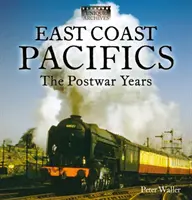 East Coast Pacifics : Anii postbelici - East Coast Pacifics : The Postwar Years