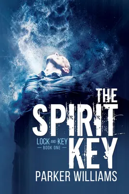 Cheia Spiritului: Volumul 1 - The Spirit Key: Volume 1