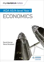 Notele mele de revizuire: Aqa ca Economie - My Revision Notes: Aqa as Economics