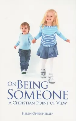 On Being Someone: Un punct de vedere creștin - On Being Someone: A Christian Point of View