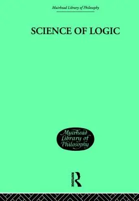 Știința logicii - Science of Logic