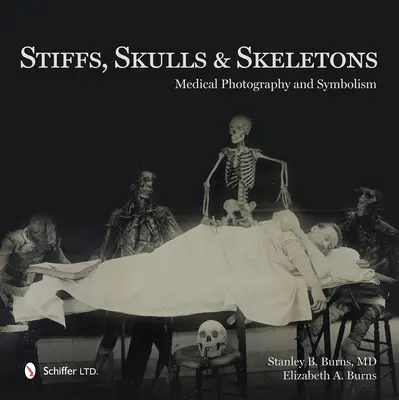 Stiffs, Skulls and Skeletons