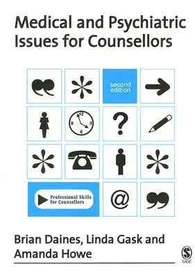 Probleme medicale și psihiatrice pentru consilieri - Medical and Psychiatric Issues for Counsellors