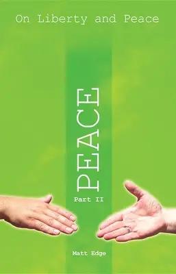 Despre libertate și pace Partea 2: Pacea - On Liberty and Peace Part 2: Peace
