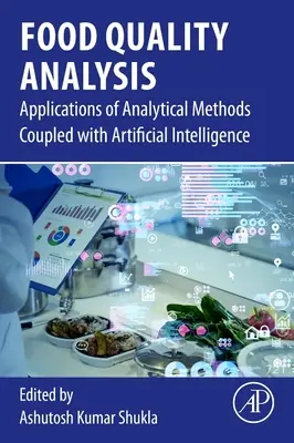 Analiza calității alimentelor: Aplicații ale metodelor analitice cuplate cu inteligența artificială - Food Quality Analysis: Applications of Analytical Methods Coupled With Artificial Intelligence