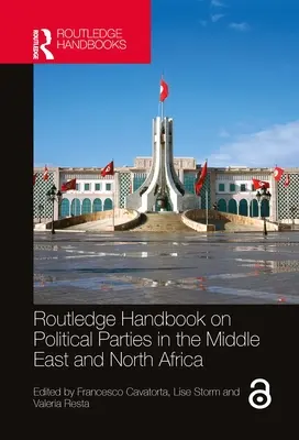 Manualul Routledge privind partidele politice din Orientul Mijlociu și Africa de Nord - Routledge Handbook on Political Parties in the Middle East and North Africa