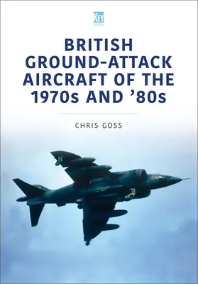 Avioane britanice de atac la sol din anii '70 și '80 - British Ground-Attack Aircraft of the 1970s and '80s