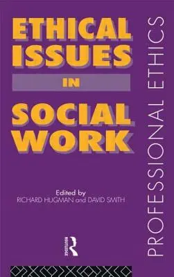 Probleme etice în asistența socială - Ethical Issues in Social Work