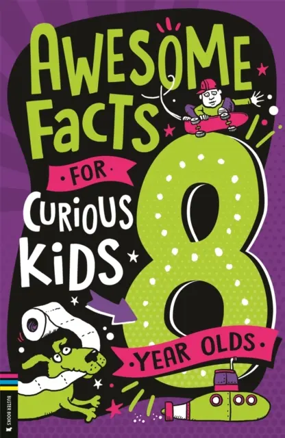 Fapte grozave pentru copii curioși: 8 Year Olds - Awesome Facts for Curious Kids: 8 Year Olds