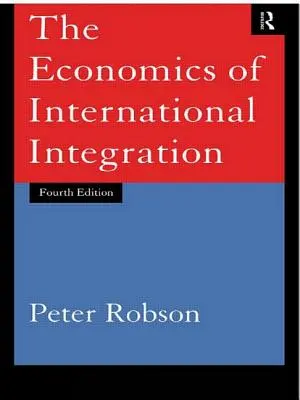 Economia integrării internaționale - The Economics of International Integration
