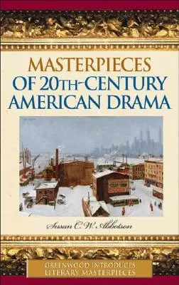 Capodopere ale dramaturgiei americane din secolul XX - Masterpieces of 20th-Century American Drama
