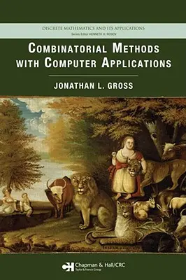 Metode combinatorii cu aplicații informatice: Matematica discretă și aplicațiile sale - Combinatorial Methods with Computer Applications: Discrete Mathematics and Its Applications