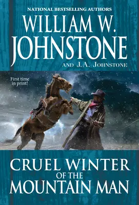 Iarna crudă a omului de munte - Cruel Winter of the Mountain Man