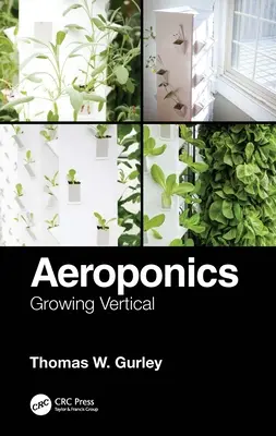 Aeroponică: Cultivarea verticală - Aeroponics: Growing Vertical
