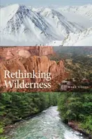 Regândirea naturii sălbatice - Rethinking Wilderness