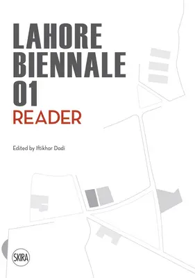 Bienala Lahore 01: Reader - Lahore Biennale 01: Reader