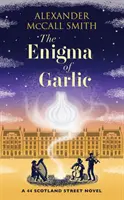 Enigma usturoiului - Un roman pe strada 44 Scotland - Enigma of Garlic - A 44 Scotland Street Novel