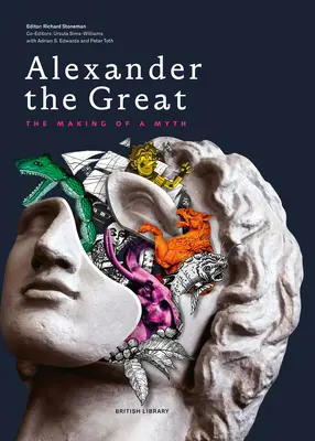 Alexandru cel Mare: Crearea unui mit - Alexander the Great: The Making of a Myth