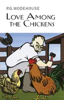 Dragoste printre găini (Love Among the Chickens) - Love Among the Chickens
