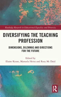 Diversificarea profesiei didactice: Dimensiuni, dileme și direcții pentru viitor - Diversifying the Teaching Profession: Dimensions, Dilemmas and Directions for the Future