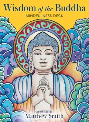 Înțelepciunea lui Buddha Mindfulness Deck [Cu carte(e)] - Wisdom of the Buddha Mindfulness Deck [With Book(s)]