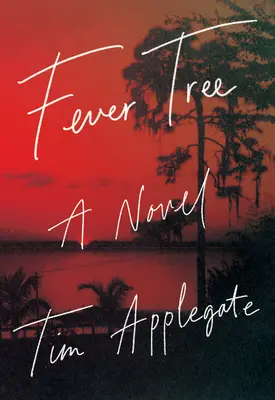 Fever Tree: Un roman de Noir de Sud - Fever Tree: A Novel of Southern Noir