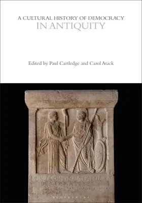 O istorie culturală a democrației în Antichitate - A Cultural History of Democracy in Antiquity
